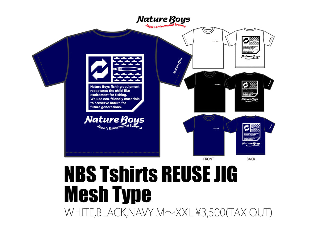 NatureBoys Tshirts REUSE JIG mesh type